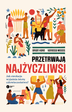 Przetrwają najżyczliwsi - ebook - Hare Brian, Woods Vanessa