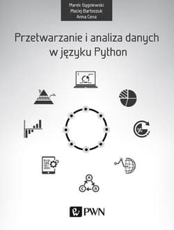 Przetwarzanie i analiza danych w języku Python - Maciej Bartoszuk,  Cena Anna