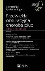 Przewlekła obturacyjna choroba płuc. Nowe spojrzen - Milanowski Janusz,  Mackiewicz Barbara