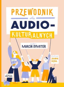 Przewodnik dla audiokulturalnych - Marcin Dymiter
