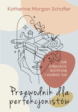 Przewodnik dla perfekcjonistów - ebook