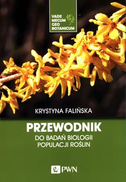 Przewodnik do badań biologii populacji roślin. - Krystyna Falińska