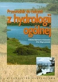 Przewodnik do ćwiczeń z hydrologii ogólnej - Elżbieta Bajkiewicz-Grabowska