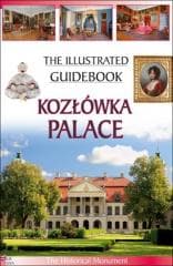 Przewodnik ilustrowany Pałac w Kozłówce w.ang. - Piotr Jaworek, Szczepaniak Anna