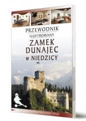 Przewodnik ilustrowany Zamek Dunajec w Niedzicy - Praca zbiorowa