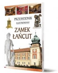 Przewodnik ilustrowany Zamek Łańcut - Wit Karol Wojtowicz, Piotr Jaworek