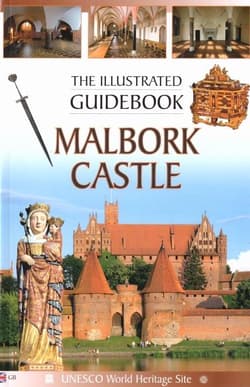 Przewodnik ilustrowany Zamek Malbork w.angielska -  Mierzwiński Mariusz, Piotr Jaworek