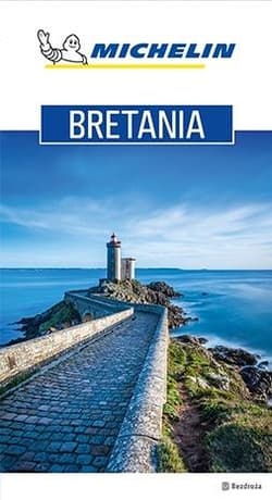 Przewodnik Michelin. Bretania - Praca zbiorowa