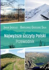 Przewodnik. Najwyższe szczyty Polski - Jagiełło Jakub, Bartłomiej Sala