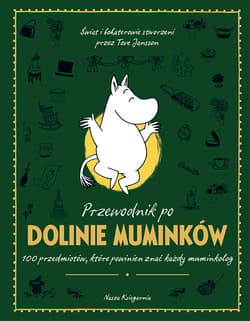 Przewodnik po Dolinie Muminków. 100 przedmiotów, które powinien znać każdy muminkolog - Tove Jansson, Amanda Li