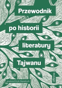 Przewodnik po historii literatury Tajwanu - Opracowanie Zbiorowe