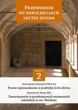 Przewodnik po Rekolekcjach Lectio Divina Część 2 - Gargano Innocenzo, Wons Krzysztof