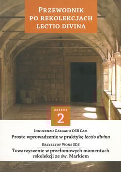 Przewodnik po Rekolekcjach Lectio Divina Część 2 - Gargano Innocenzo, Wons Krzysztof
