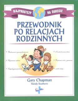 Przewodnik po relacjach rodzinnych - Gary Chapman