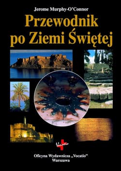 Przewodnik po Ziemi Świętej wyd. 8 - Jerome Murphy O'Connor