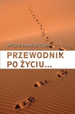 Przewodnik po życiu... - Kawecki Witold