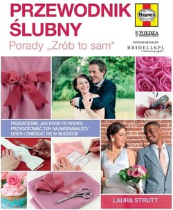 Przewodnik ślubny Porady zrób to sam - Laura Strutt
