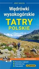 Przewodnik - Wędrówki wysokogórskie. Tatry Polskie - Praca zbiorowa
