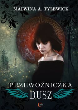 Przewoźniczka dusz - Tylewicz Malwina
