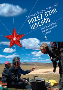 Przez dziki Wschód - ebook - Tomasz Grzywaczewski
