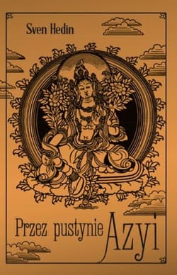 Przez pustynie Azyi - Sven Hedin
