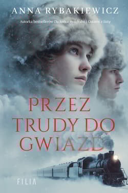 Przez trudy do gwiazd - Anna  Rybakiewicz