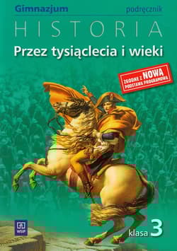 Przez tysiąclecia i wieki 3 Historia Podręcznik gimnazjum