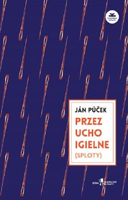 Przez ucho igielne - Jan Pucek