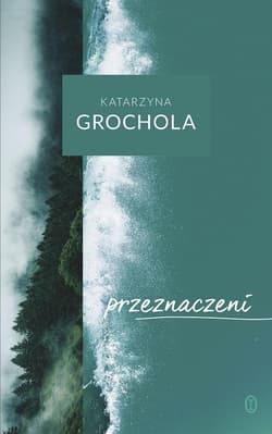 Przeznaczeni - Katarzyna  Grochola