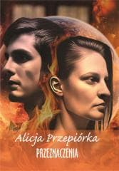 Przeznaczenia - Alicja Przepiórka