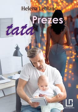 Przeznaczenia T.3 Prezes tata - Helena Leblanc