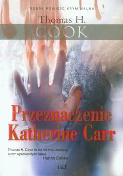 Przeznaczenie Katherine Carr - Cook Thomas H.