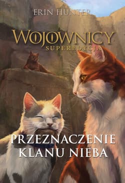 Przeznaczenie Klanu Nieba - ebook - Erin Hunter