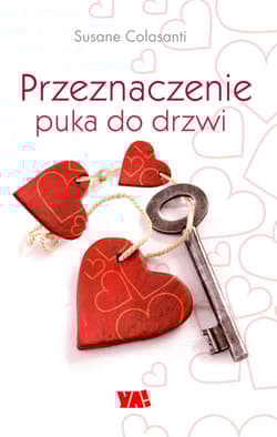 Przeznaczenie puka do drzwi - Susane Colasanti
