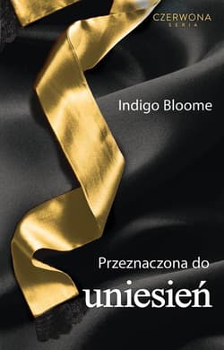 Przeznaczona do uniesień - Indigo Bloome
