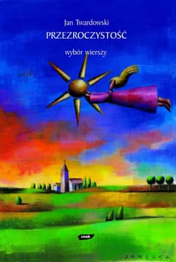 Przezroczystość - ks. Jan Twardowski