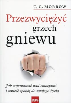 Przezwyciężyć grzech gniewu