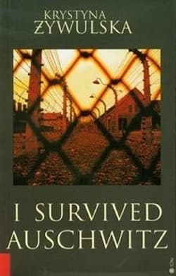Przeżyłam Oświęcim wer. angielska - Krystyna Żywulska
