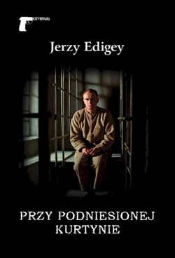Przy podniesionej kurtynie - Jerzy Edigey