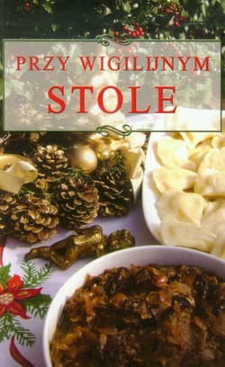 Przy wigilijnym stole - Praca zbiorowa