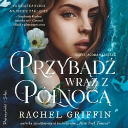 Przybądź wraz z północą - audiobook - Rachel Griffin