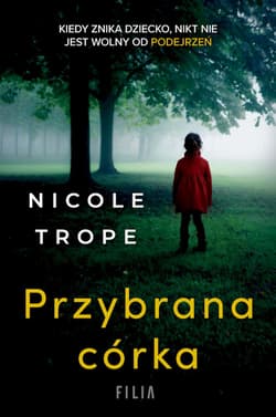 Przybrana córka wyd. kieszonkowe - Nicole Trope