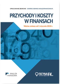 Przychody i koszty w finansach Ważne zmiany od 1 stycznia 2018 r.