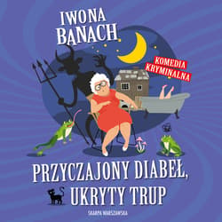 Przyczajony diabeł, ukryty trup - audiobook - Iwona  Banach