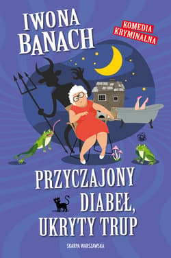 Przyczajony diabeł, ukryty trup - ebook - Iwona  Banach