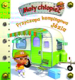 Przyczepa kempingowa Józia. Mały chłopiec