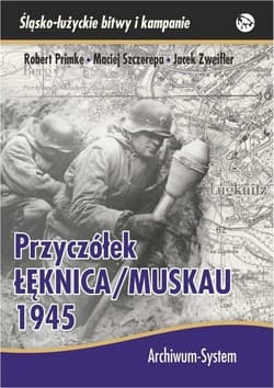 Przyczółek Łęknica Muskau 1945 - Zweifler Jacek