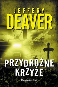 Przydrożne krzyże - ebook - Jeffery Deaver