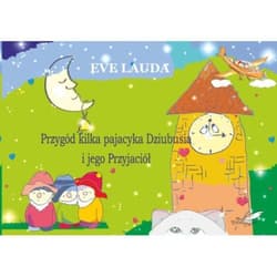 Przygód kilka pajacyka Dziubusia i jego Przyjaciół - Eve Lauda