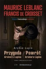 Przygoda Arsene'a Lupina/Powrót Arsene'a Lupina - Francis de Croisset, Leblanc Maurice
